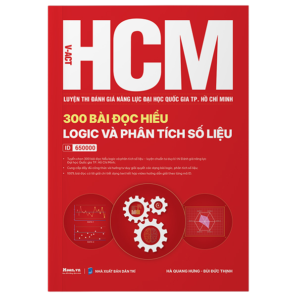V-ACT HCM - Luyện Thi Đánh Giá Năng Lực Đại Học Quốc Gia TP. Hồ Chí Minh - 300 Bài Đọc Hiểu Logic Và Phân Tích Số Liệu