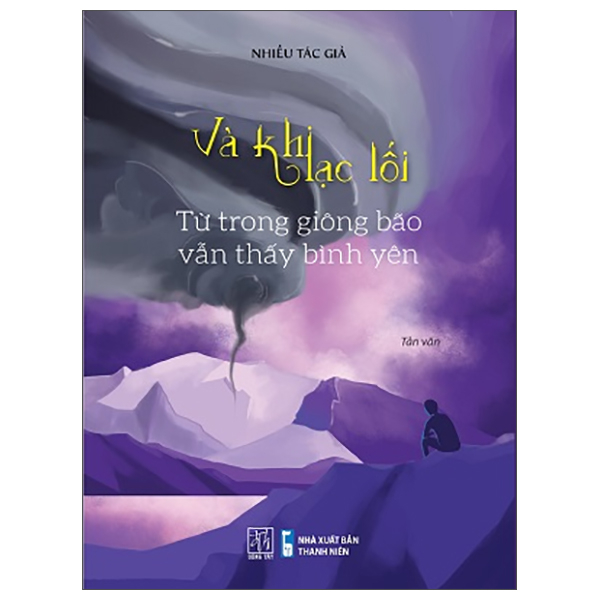 và khi lạc lối - từ trong giông bão vẫn thấy bình yên