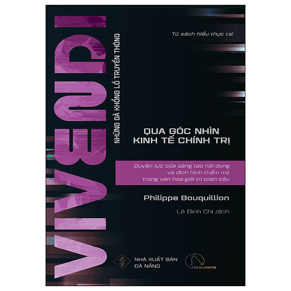 vivendi - quyền lực của sáng tạo nội dung và định hình thẩm mỹ trong văn hóa giải trí toàn cầu