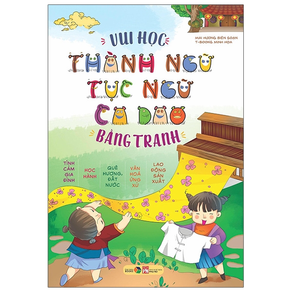 vui học thành ngữ, tục ngữ, ca dao bằng tranh (tái bản)