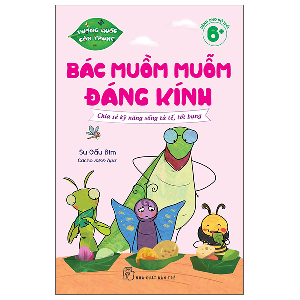 Vuong Quoc Con Trung - Bac Muom Muom Dang Kinh - Chia Se Ky Nang Song Tu Te, Tot Bung