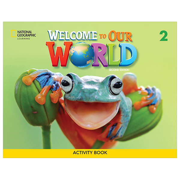 welcome to our world 2 - activity book (2nd edition)