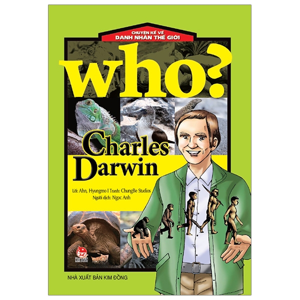 who? chuyện kể về danh nhân thế giới - charles darwin (tái bản 2019)