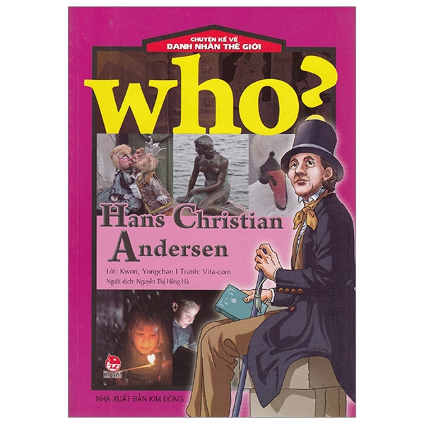 who? chuyện kể về danh nhân thế giới - hans christian andersen (tái bản 2020)