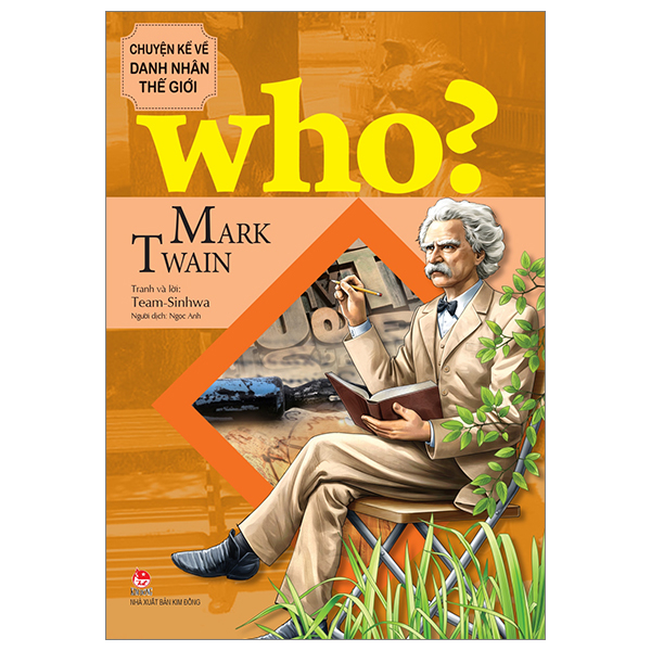 who? chuyện kể về danh nhân thế giới - mark twain