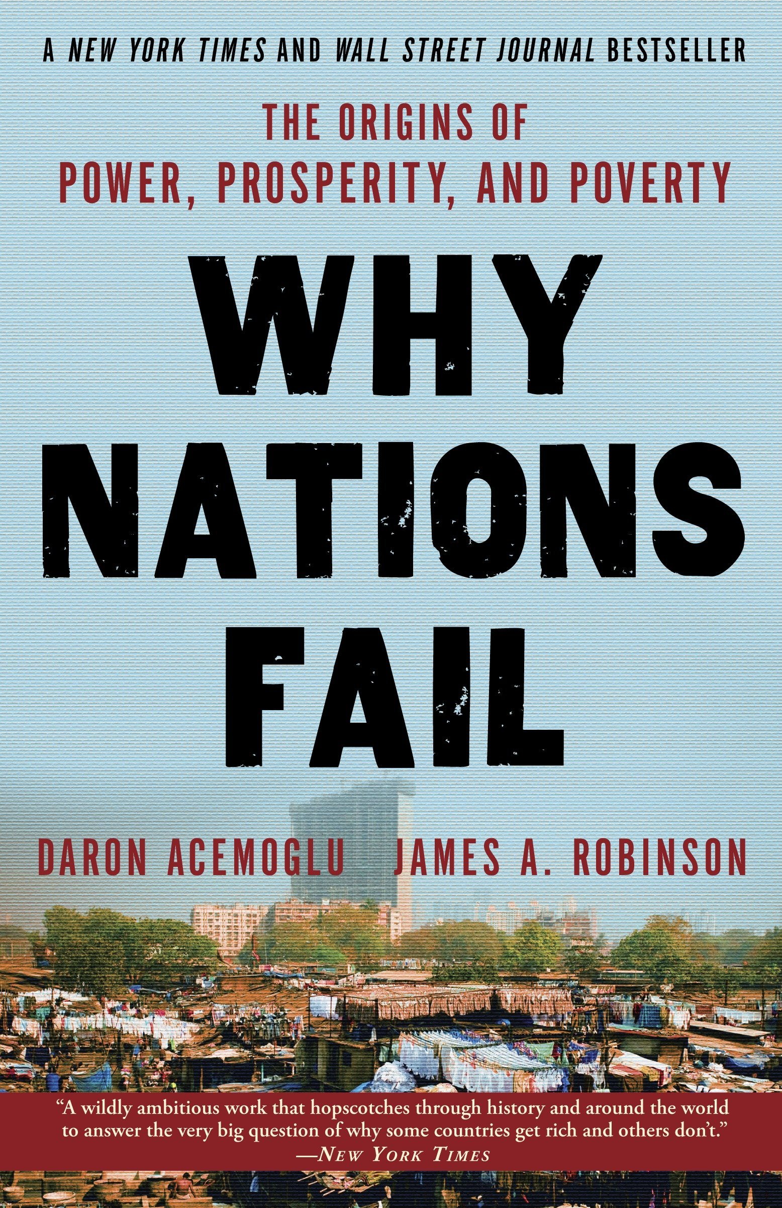 why nations fail : the origins of power, prosperity, and poverty