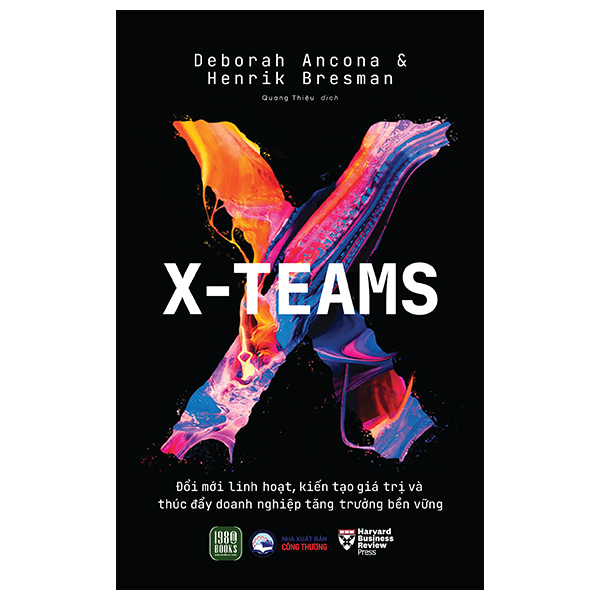 x-teams - đổi mới linh hoạt, kiến tạo giá trị và thúc đẩy doanh nghiệp tăng trưởng bền vững