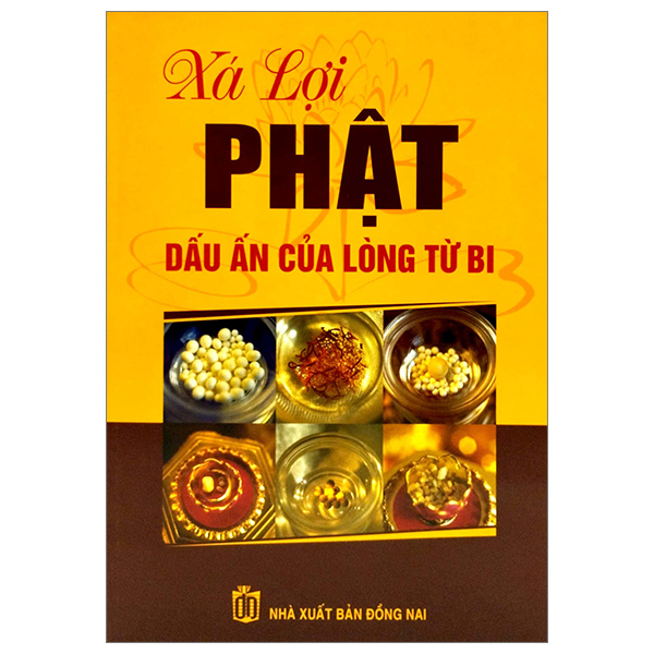 xá lợi phật - dấu ấn của lòng từ bi