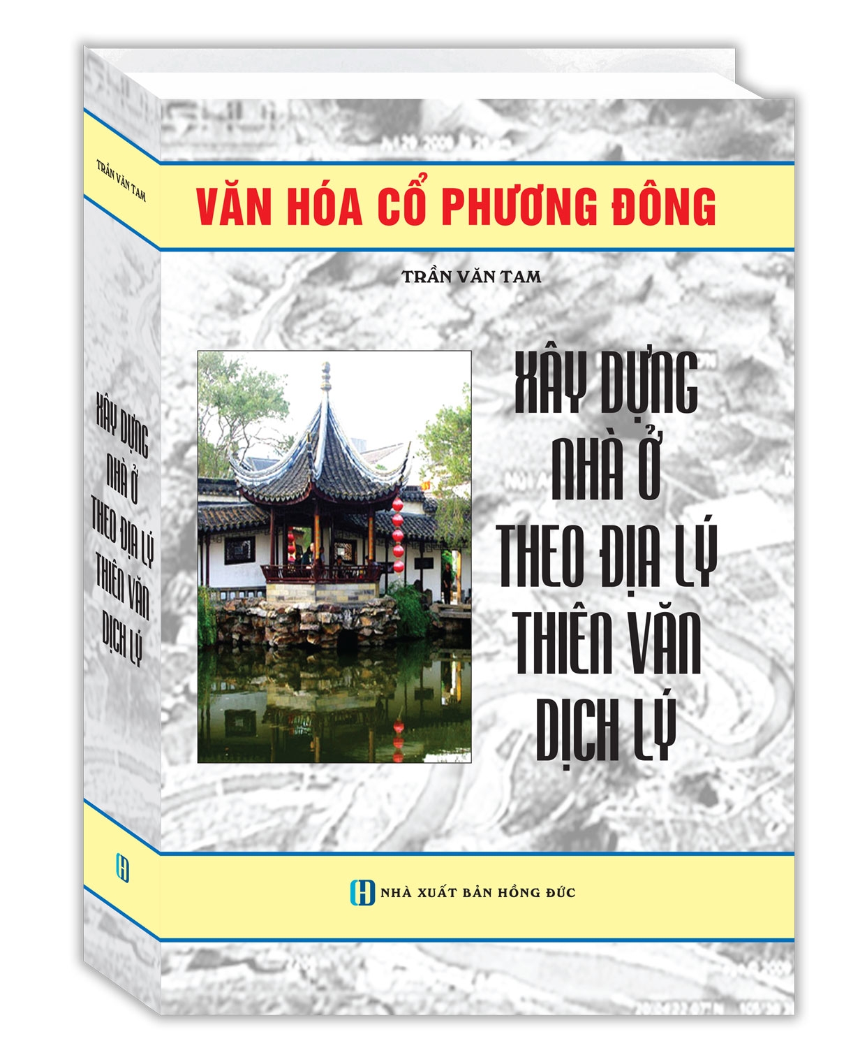 xây dựng nhà ở theo địa lý thiên văn dịch lý - bìa cứng (tái bản 2024)