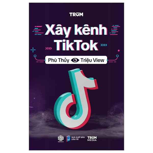 xây kênh tiktok - phù thuỷ triệu view