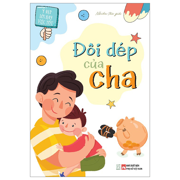 ý đẹp lời hay việc tốt - đôi dép của cha