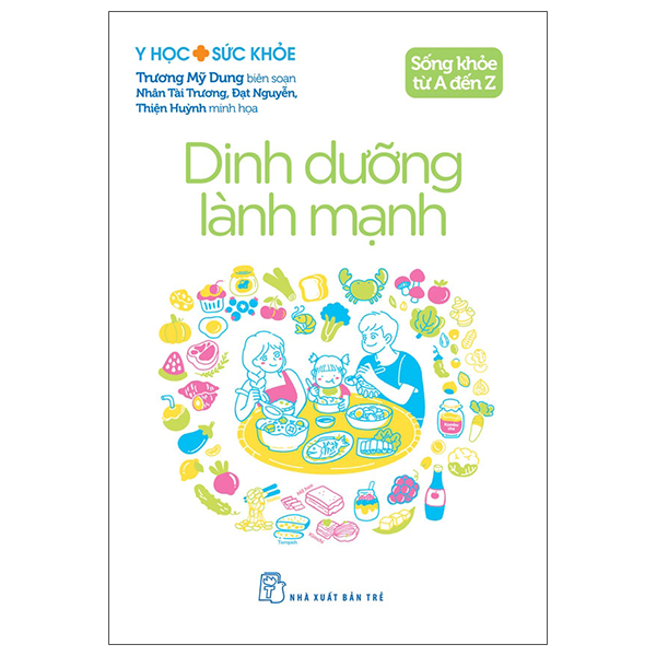 Y Hoc Suc Khoe - Song Khoe Tu A Den Z - Dinh Duong Lanh Manh