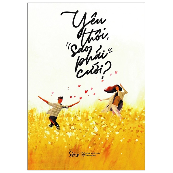 Yêu Thôi Sao Phải Cưới ?