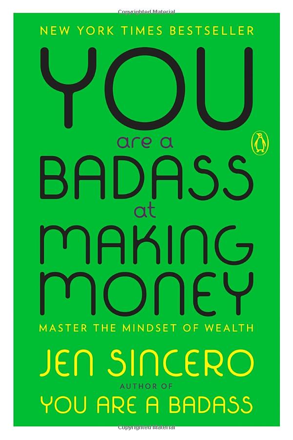 you are a badass at making money